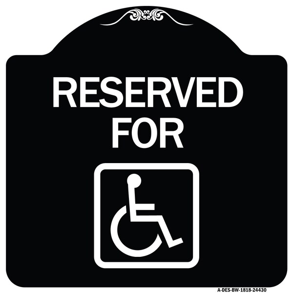 Signmission Reserved for With AccessibleHeavy-Gauge Aluminum Architectural Sign, 18" x 18", BW-1818-24430 A-DES-BW-1818-24430 - main
